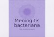 Meningitis bacteriana Dra. Annette Barquero. DEFINICION Inflamación de meninges y parénquima cerebral Respuesta celular y bioquímica del LCR Signos y