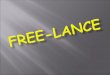1. Introducción 2. ¿Qué es free-lance? 3. Características de un free-lance 4. Ventajas 5. Desventajas 6. Tips para ser un freelancer exitoso 7. Algunas
