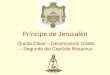 Príncipe de Jerusalén Quinta Clase – Decimosexto Grado – Segundo del Capítulo Rosacruz