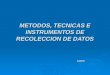 METODOS, TECNICAS E INSTRUMENTOS DE RECOLECCION DE DATOS AMDS