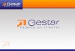 Gestar Visión Integral GESTAR es una familia de soluciones Colaborativas que le permiten manejar Procesos de Negocios altamente interactivos e integrados