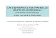 LAS COOPERATIVAS AGRARIAS EN LOS GRUPOS DE ACCIÓN LOCAL: PROYECTOS DE DESARROLLO RURAL E INCIDENCIA TERRITORIAL Curso de cooperativismo, desarrollo rural