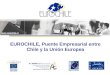 EUROCHILE, Puente Empresarial entre Chile y la Unión Europea 