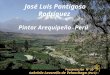 José Luis Pantigoso Rodríguez Pintor Arequipeño - Perú Presentación Nº 50 G abriela Lavarello de Velaochaga (Perú) - noviembre 2010