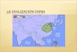 El corazón de la civilización China estuvo en la cuenca del río Huang Ho, actualmente río amarillo