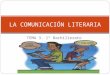 LA COMUNICACIÓN LITERARIA TEMA 3. 1º Bachillerato
