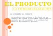 L A CATEGORÍA DEL PRODUCTO : Los productos que vendemos en la tienda son de categoría solicitada ya que tienen características esperadas por el consumidor