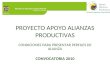 Ministerio de Agricultura y Desarrollo Rural República de Colombia PROYECTO APOYO ALIANZAS PRODUCTIVAS CONDICIONES PARA PRESENTAR PERFILES DE ALIANZA CONVOCATORIA