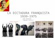 LA DICTADURA FRANQUISTA 1939-1975 Juan Genovés Equipo Crónica Contra la pared Agresión Concentración