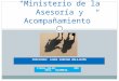 PROFESORA: LAURA SABRINA BOLAJUZÓN Ministerio de la Asesoría y Acompañamiento ITEPAL-CELAM. AÑO 2011. COLOMBIA