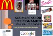 SEGMENTACIÓN Y POSICIONAMIENTO EN EL MERCADO Prof.: J. Carlos GUEVARA Jiménez 1