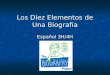 Los Diez Elementos de Una Biografía Español 3H/4H