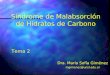 Síndrome de Malabsorción de Hidratos de Carbono Tema 2 Dra. María Sofía Giménez mgimenez@unsl.edu.ar