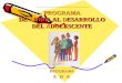 PROGRAMA DE AYUDA AL DESARROLLO DEL ADOLESCENTE PROGRAMA A D A