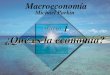 CAPÍTULO 1 ¿Qué es la economía? Michael Parkin Macroeconomía