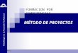 Metodología de la Formación Profesional MÉTODO DE PROYECTOS FORMACION POR COMPETENCIAS 02/02/2014