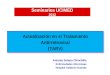 Actualización en el Tratamiento Antirretroviral (TARV) Antonio Solano Chinchilla Enfermedades Infecciosas Hospital Calderón Guardia Seminarios UCIMED 2012