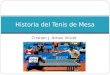 Cristian J. Arnau Viruet Historia del Tenis de Mesa