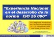 COMITÉ NACIONAL DE RESPONSABILIDAD SOCIAL Experiencia Nacional en el desarrollo de la norma ISO 26 000 ISO Regional Workshop on Social Responsibility 24