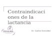 Contraindicaciones de la lactancia Dr. Carlos González