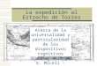 La expedición al Estrecho de Torres Acerca de la universalidad y particularidad de los dispositivos cognitivos humanos – Jorge E. Miceli - 2008