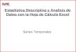 Estadística Descriptiva y Analisis de Datos con la Hoja de Cálculo Excel Series Temporales