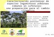 Caracterización preliminar de especies leguminosas arbóreas comunes en cafetales: una preparación para el cambio climático 24 May 2012 Wilson Espinales,