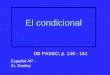 El condicional Español AP - Sr. Dooley DE PASEO, p. 149 - 151