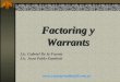 Factoring y Warrants Lic. Gabriel De la Fuente Lic. Juan Pablo Zambotti 