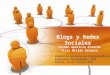 Blogs y Redes Sociales Carmen Aparicio Riancho Pilar Millán Galante Experto en Gabinetes de Comunicación en Empresas e Instituciones, UCM Madrid, 16 de