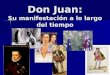 Don Juan: Su manifestación a lo largo del tiempo