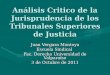 Análisis Critico de la Jurisprudencia de los Tribunales Superiores de Justicia Juan Vergara Montoya Escuela Sindical Fac. Derecho Universidad de Valparaíso
