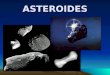 ASTEROIDES. LOS ASTEROIDES "asteroide" ("parecido a una estrella", en griego) Son objetos celestes que orbitan alrededor del Sol mucho más pequeños que