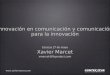 Innovación en comunicación y comunicación para la innovación