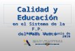 Agencia Vasca para la Evaluación de la Competencia y la Calidad de la Formación Profesional Madrid, 10 de junio de 2010 Calidad y Educación en el Sistema