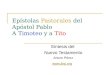 Epístolas Pastorales del Apóstol Pablo A Timoteo y a Tito Síntesis del Nuevo Testamento Arturo Pérez 