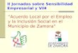 II Jornadas sobre Sensibilidad Empresarial y VIH Acuerdo Local por el Empleo y la Inclusión Social en el Municipio de Zamora