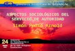 ASPECTOS SOCIOLÓGICOS DEL SERVICIO DE AUTORIDAD Simón Pedro Arnold Seminario de Formadores/as y animadores/as de la Vida Religiosa Ecuatoriana