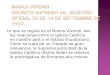Lo que se regula en el Modus Vivendi son las relaciones entre la Iglesia Católica en nuestro país y el Estado Ecuatoriano. Como se trata de un Tratado