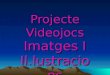 Projecte Videojocs