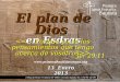 El plan de Dios en Esdras  c/ Plaza de Orense 7-8 interior CP 15004 A Coruña (España) Tel. (+34) 981 122 195 13 Enero 2013
