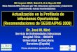 Actualización en la Profilaxis de Infecciones Oportunistas (Recomendaciones de GESIDA/PNS 2008) Dr. José M. Miró Servicio de Enfermedades Infecciosas Hospital