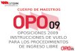 OPOSICIONES 2009 INSTRUCCIONES DE VUELO PARA LOS PROCEDIMIENTOS DE INGRESO LIBRE CUERPO DE MAESTROS