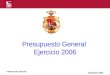 Intervención General Presupuesto General Ejercicio 2006 Noviembre 2005