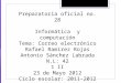 Preparatoria oficial no. 28 Informática y computación Tema: Correo electrónico Rafael Ramírez Rojas Antonio Sánchez Labrada N.L: 42 1 II 23 de Mayo 2012