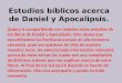 Estudios bíblicos acerca de Daniel y Apocalipsis. Quiero ir compartiendo con ustedes estos estudios de los libros de Daniel y Apocalipsis. Dios desea