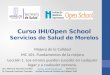 Curso IHI/Open School Servicios de Salud de Morelos Mejora de la Calidad MC 101. Fundamentos de la mejora Lección 1. Los errores pueden suceder en cualquier