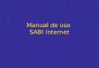 Manual de uso SABI Internet.  Índice I.Búsqueda avanzada II.Formato de Lista III.Formato de informe IV.Informe de grupo/competencia V.Análisis