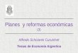 Planes y reformas económicas (3) Alfredo Schclarek Curutchet Temas de Economía Argentina
