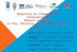 Maestría en Cooperación Internacional Nuevos Enfoques La Paz, Bolivia, 9 - 21 de julio de 2012 Día: Martes 10 de julio de 2012 Materia: Estructuras y Políticas